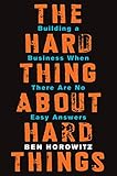 The Hard Thing About Hard Things